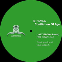 [GIBFREE015] Benwaa - Confliction Of Ego (Jazzyspoon Remix) *FREE DOWNLOAD* by Gibbon Records