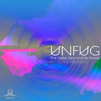 UNFUG - The Deep Sea And Its Rivals (The Remixes) Short Previews by Gibbon Records