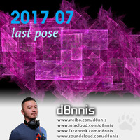 2017 July (Last Pose) by d8nnis