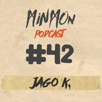 MinMon Podcast #42 by Jago K. by MinMon Kollektiv