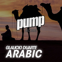 Glaucio Duarte - Arabic >> ON SALE NOW >> shop.pumprecords.us by Dan De Leon presents PUMP Radio