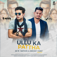 Ullu Ka Pathha - DJ R-Nation &amp; Deejay Vijay by AIDC