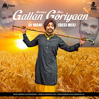 Gallan Goriyaan (Harbhajan Maan) - DJ Mani (Desi Mix) by AIDC