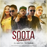 Soota (Reloaded) - DJ AMIT B &amp; DJ Tarun by AIDC