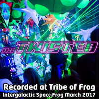 DJ Twisted - Recorded at Tribe of Frog March 2017 by TRiBE of FRoG