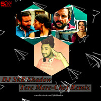 Tere Mere-Chef Remix-Armaan Malik Ft DJ SkR Shadow by Dj SkR Shadow