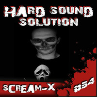 Scream - X @ Hard Sound Solution Podcast by Hard Sound Solution