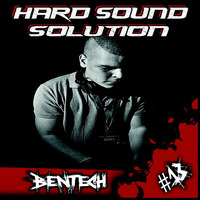 Bentech @ Hard Sound Solution Podcast by Hard Sound Solution