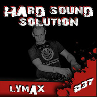 Lymax @ Hard Sound Solution Podcast by Hard Sound Solution