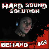 BeHard @ Hard Sound Solution Podcast by Hard Sound Solution