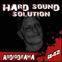 AudioDrama @ Hard Sound Solution Podcast by Hard Sound Solution