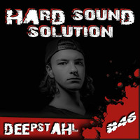 Deepstahl @ Hard Sound Solution Podcast by Hard Sound Solution