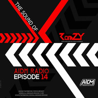 AIDM RADIO OFFICIAL MIXTAPE EPISODE 014 Ft. DJ RONZY by ALL INDIAN DJS MUSIC