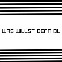 Was - Willst - Denn - Du by Chris Colt