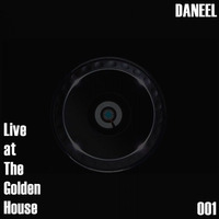 DANEEL - Live At The Golden House 001 by Daneel