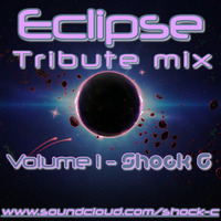 ECLIPSE TRIBUTE MIX (VOLUME 1 ) - SHOCK C by Shock C