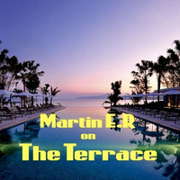 The Terrace by Martin E.R