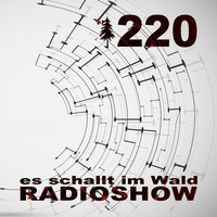 ESIW220 Radioshow Mixed by Tonomat by Es schallt im Wald