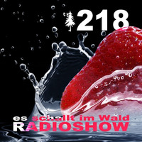 ESIW218 Radioshow Mixed by Benu by Es schallt im Wald