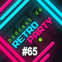 PODCAST DA RETRO #65 by Podcast da Retrô