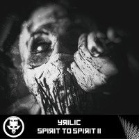 Yrilic - Spirit to Spirit 2 by Fat Sounds Lab
