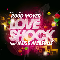 Ruud Mover Ft Miss Amberlie - Love Shock (Starjackers Remix) by andyabx