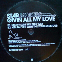 Starjackers - Givin All My Love (Micky Slim 'No Bull' Mix) by andyabx