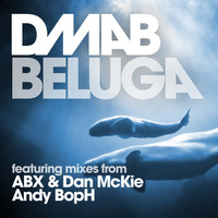 DMAB - Beluga (ABX and Dan McKie Original Mix) by andyabx