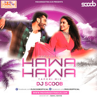 Hawa Hawa (Tapori Mix) DJ Scoob by DJ Scoob Official