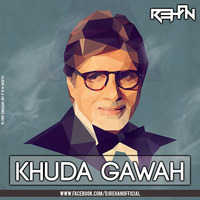 Khuda Gawah Dj Rehan Remix by Dj Rehan