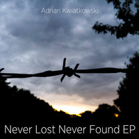 Never Lost Never Found EP