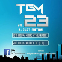 The Giants Volume 23 1st Hour By MTDO(THE GIANT) 2nd Hour By Authentic (H.E) August Edition #TGMLAUNCH 091217 by The Giants Mix-tapes  Podcast