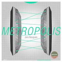 Jero Nougues - Metropolis(Savvas Remix) by savvas