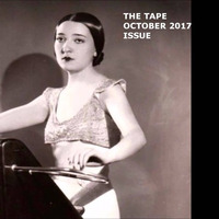THE TAPE / OCTOBER 2017 ISSUE by Bernd Kuchinke