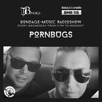 Bondage Music Radio - BMR 115 mixed by Pornbugs by Pornbugs
