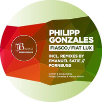 Philipp Gonzales - Fiasco (Pornbugs Remix) by Pornbugs