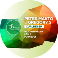 Peter Makto & Gregory S - Curling (Pornbugs Remix) by Pornbugs