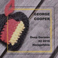Deep German #2 2016 - Herzgefuehle by George Cooper by George Cooper