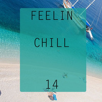 Emrah Is - Feelin Chill #14 by TDSmix