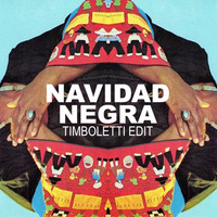 Navidad Negra - Timboletti Edit by timboletti