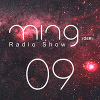 Ming (GER) - Radioshow (009) by Ming (GER)