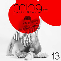 Ming (GER) - Radioshow (013) by Ming (GER)