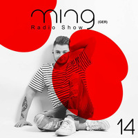 Ming (GER) - Radioshow 014 by Ming (GER)