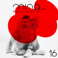 Ming (GER) - Radioshow (016) by Ming (GER)