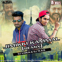 JIMIKKI KAMMAL REMIX DJ VARUN &amp; DJ TEJAS by VaRun M'lore
