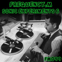Sonic Experiments 6 (fm099) by frequency.m