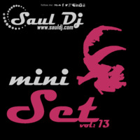 Mini Set (House beats) - Vol.13 by Saúl Hernández (AKA: Saúl Dj)