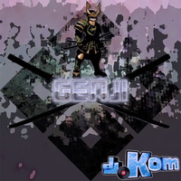 dJ.Kom - Genji (Original Mix) by dJ.Kom