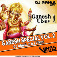03.Gajand Ganesh ji ke Nachu -Desi Tadka-Dj Rahul n Dj Vikas by Dj Rahul Kota Rajasthan