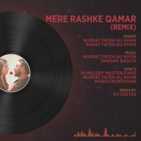 DJ Chetas - Mere Rashke Qamar (Remix)   320Kbps by The Cyber Cop